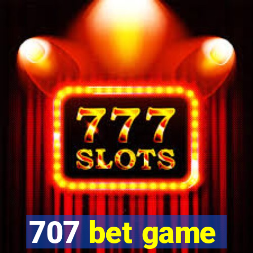 707 bet game